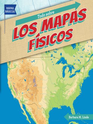 cover image of Todo sobre los mapas físicos (All About Physical Maps)